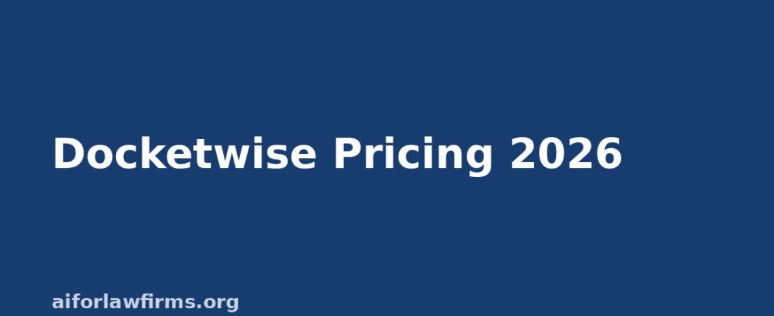 Docketwise Pricing 2026: Basic, Pro, and Advanced Plans for Immigration Firms
