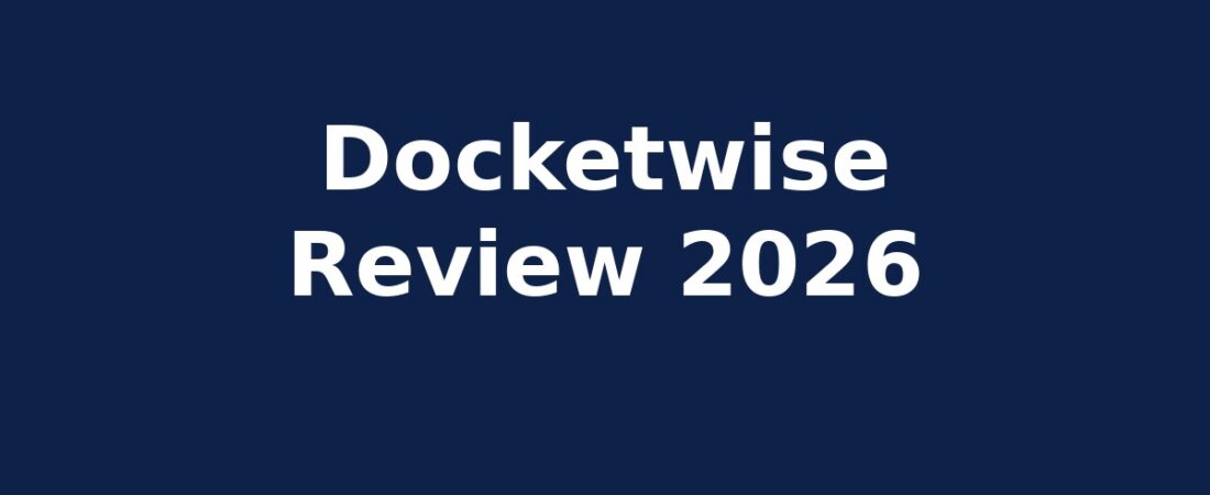 Docketwise Review 2026: Features, Pricing, Pros & Cons