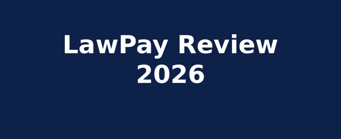 LawPay Review 2026: Fees, Features, Pros & Cons