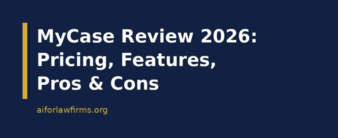 MyCase Review 2026: Pricing, Features, Pros & Cons
